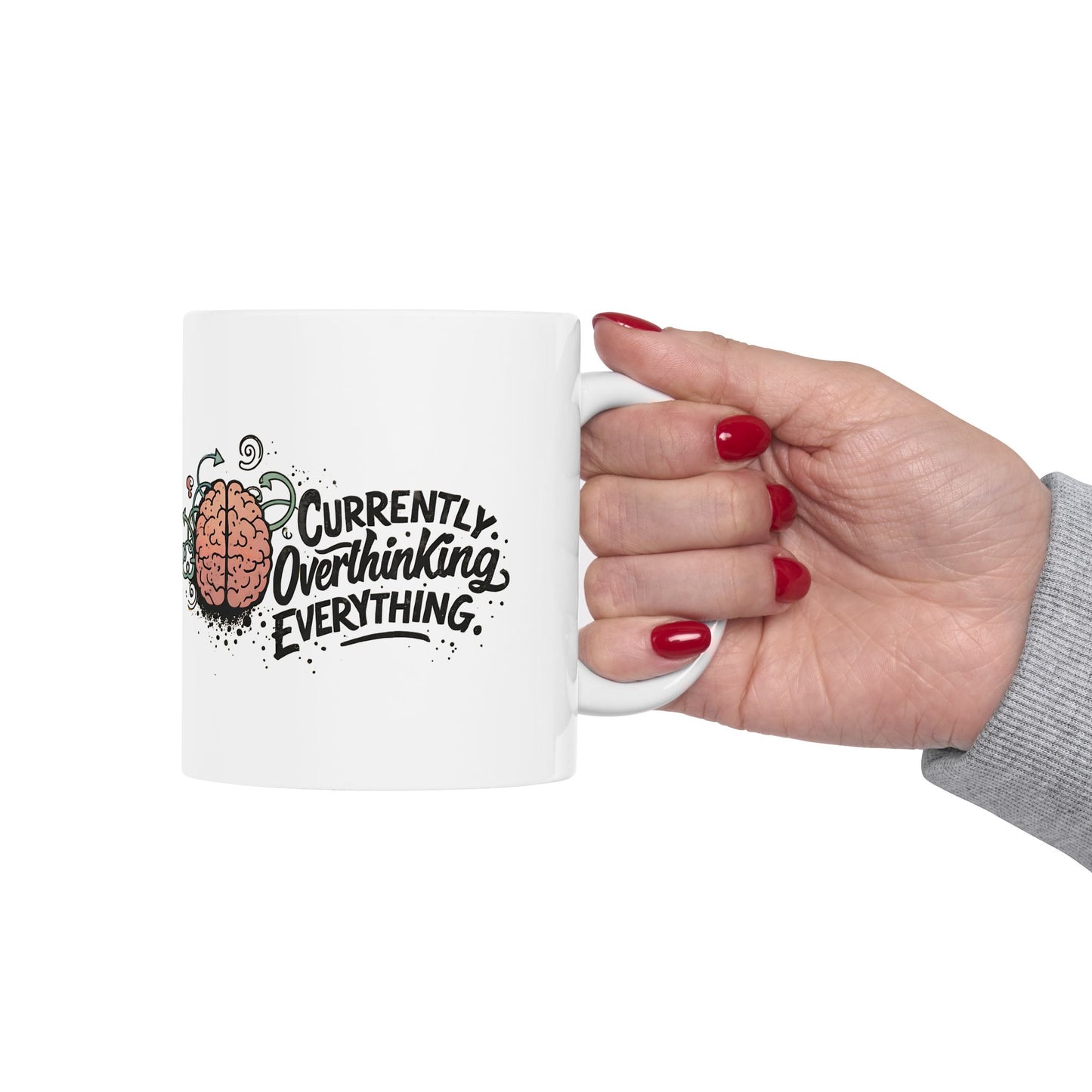 Currently Overthinking Everything Funny Mug