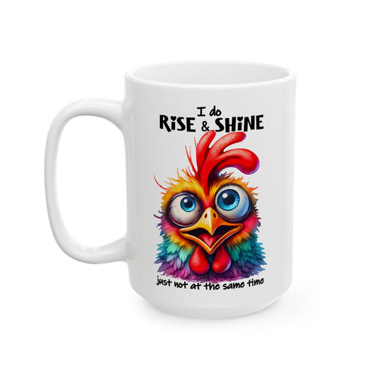Rise & Shine (Just Not at the Same Time) Mug