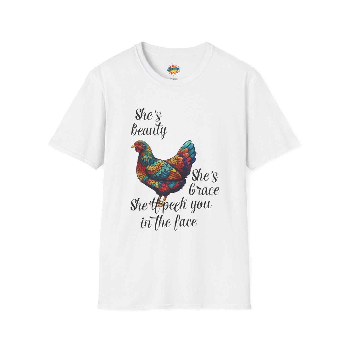 She’s Beauty, She’s Grace, She’ll Peck You in the Face - Chicken Graphic Tee