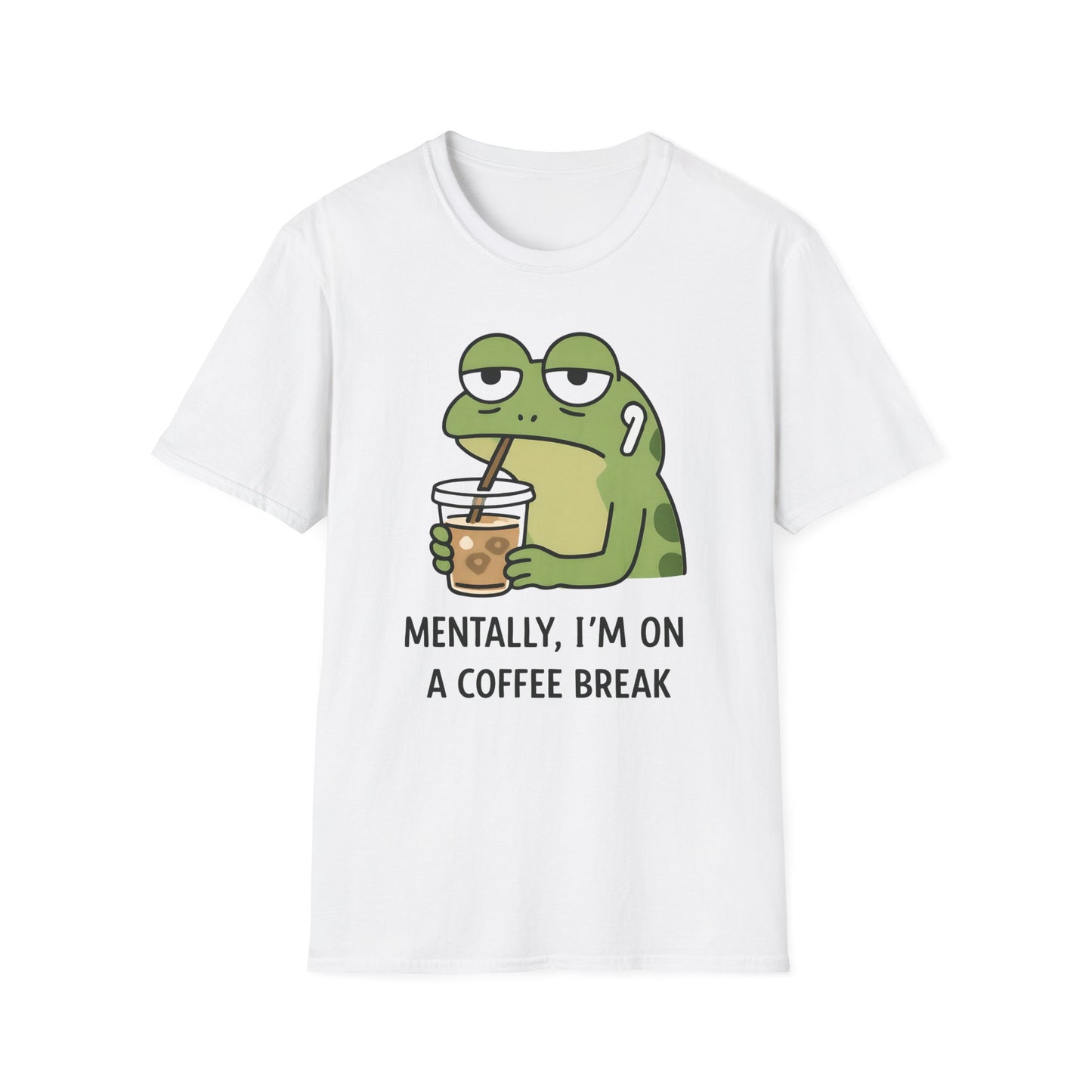 Mentally, I'm on a Coffee Break - Graphic Tee