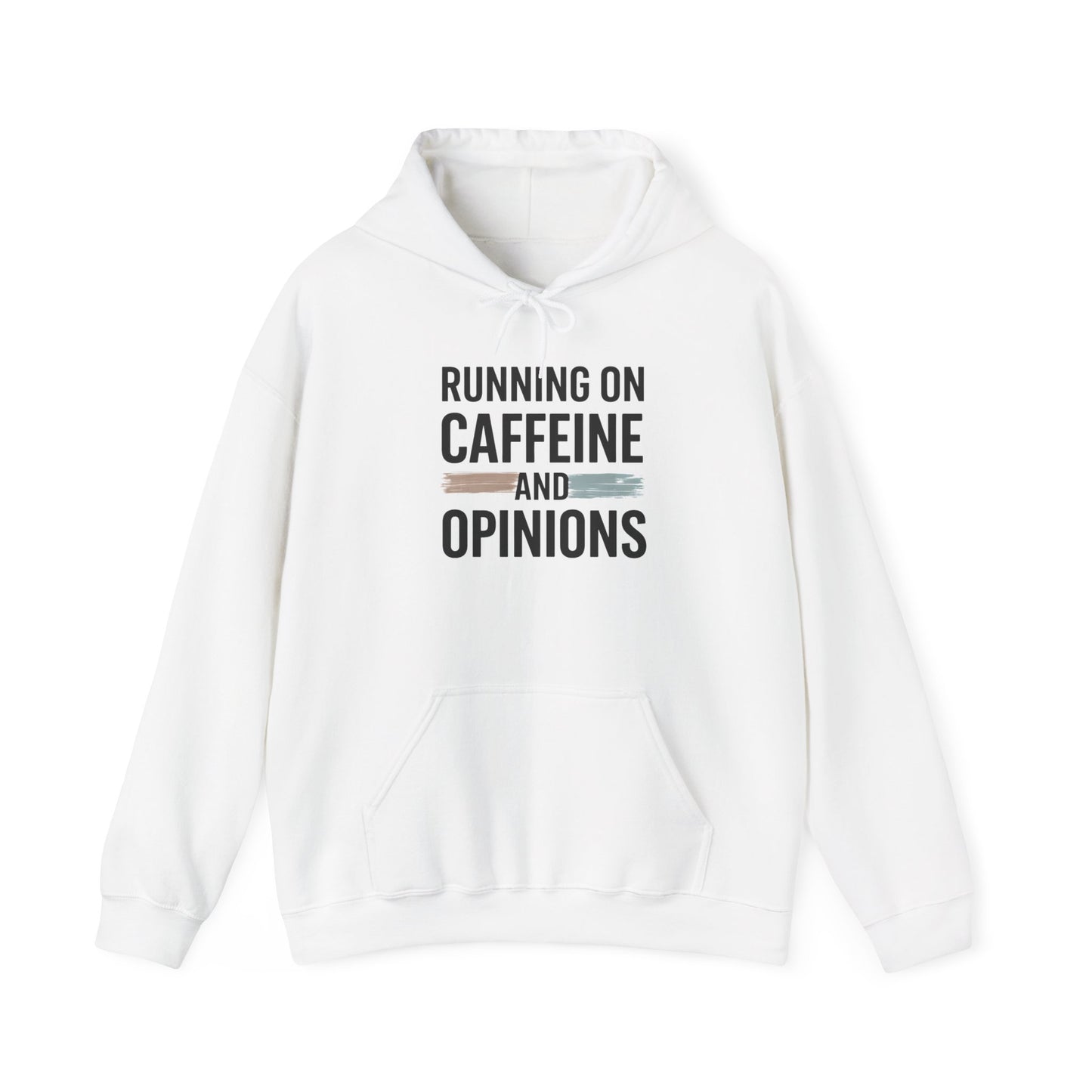 Running on Caffeine and Opinions - Hoodie