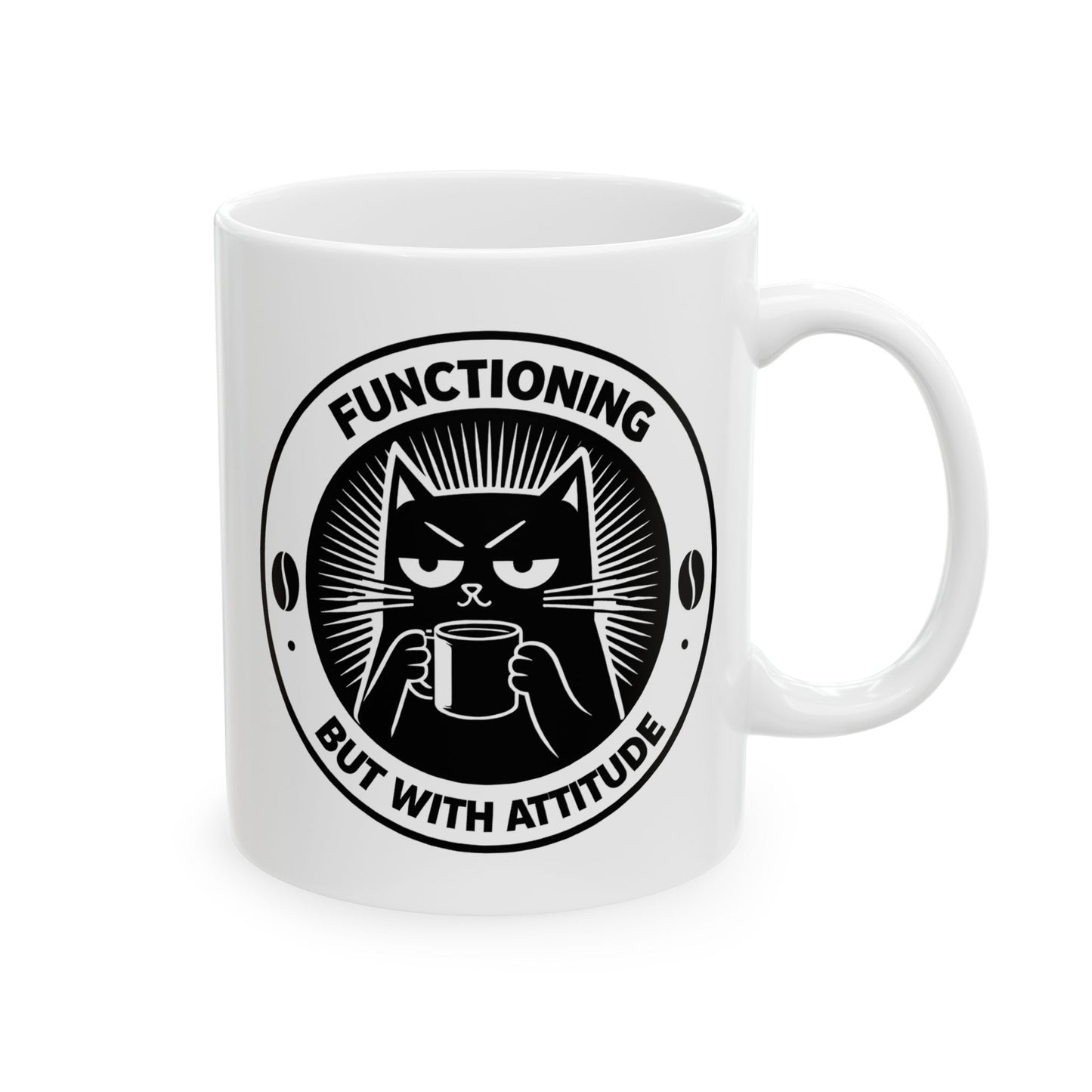 Functioning But With Attitude Funny Coffee - Mug