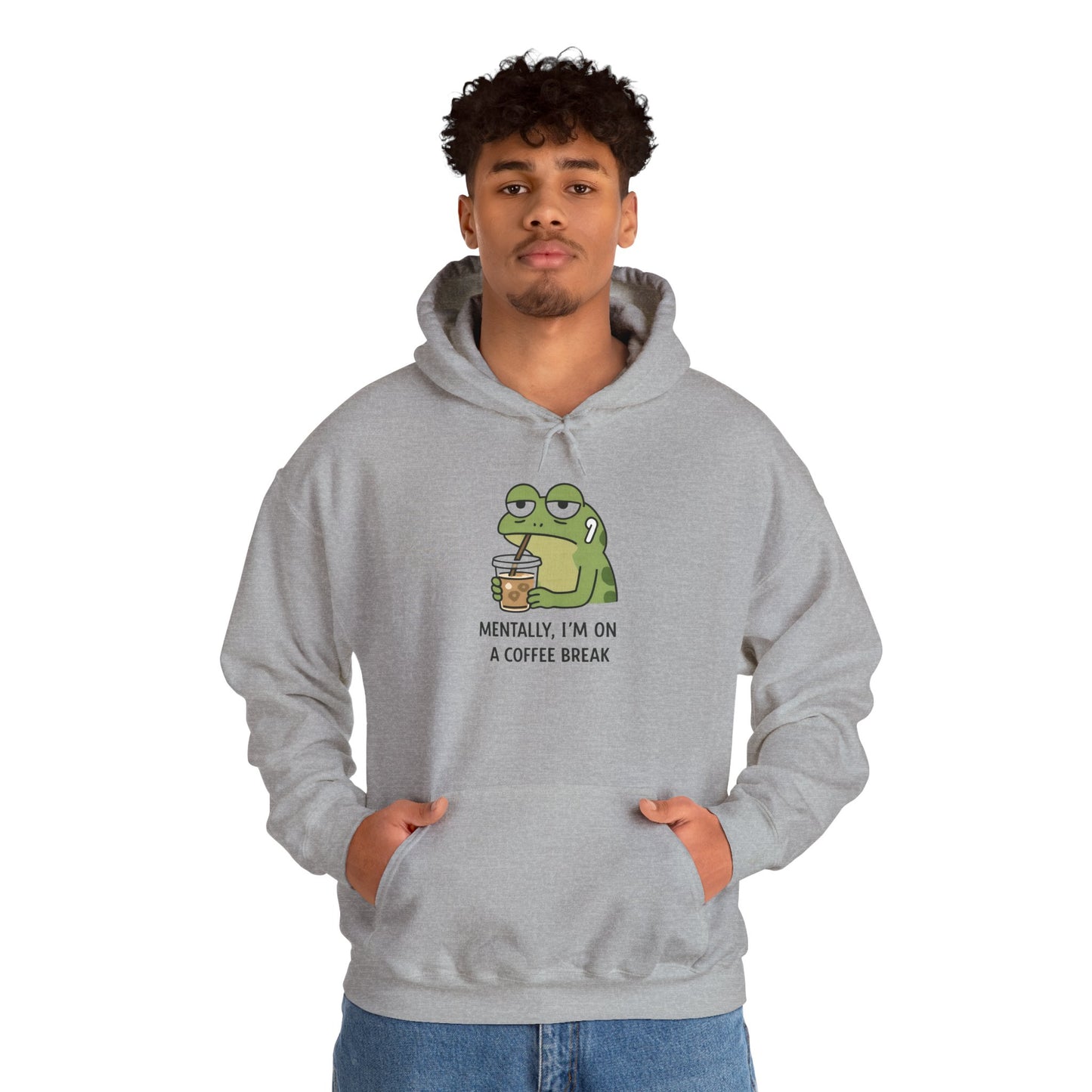 Mentally, I'm On A Coffee Break - Hoodie