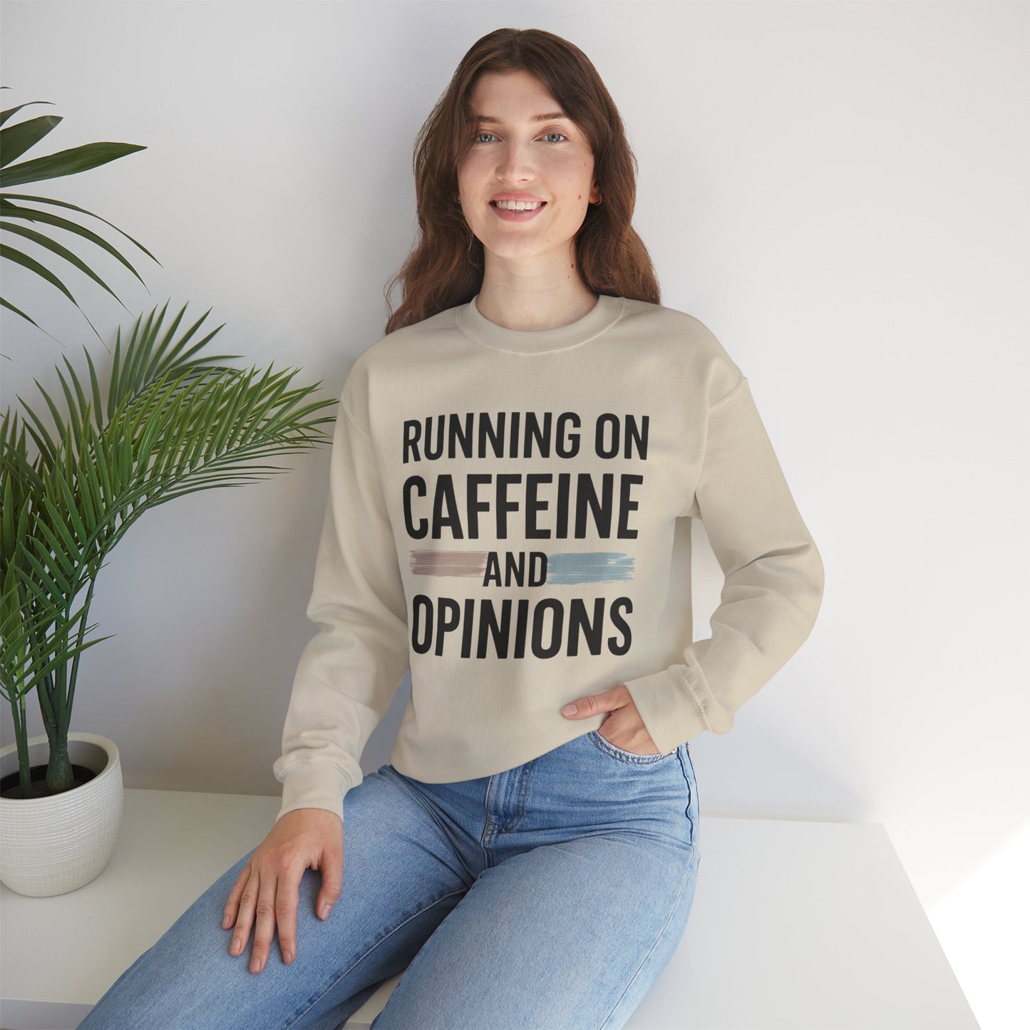 Running On Caffeine and Opinions - Sweatshirt