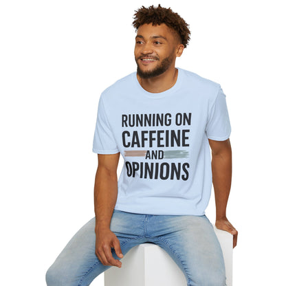 Running On Caffeine and Opinions - Graphic Tee