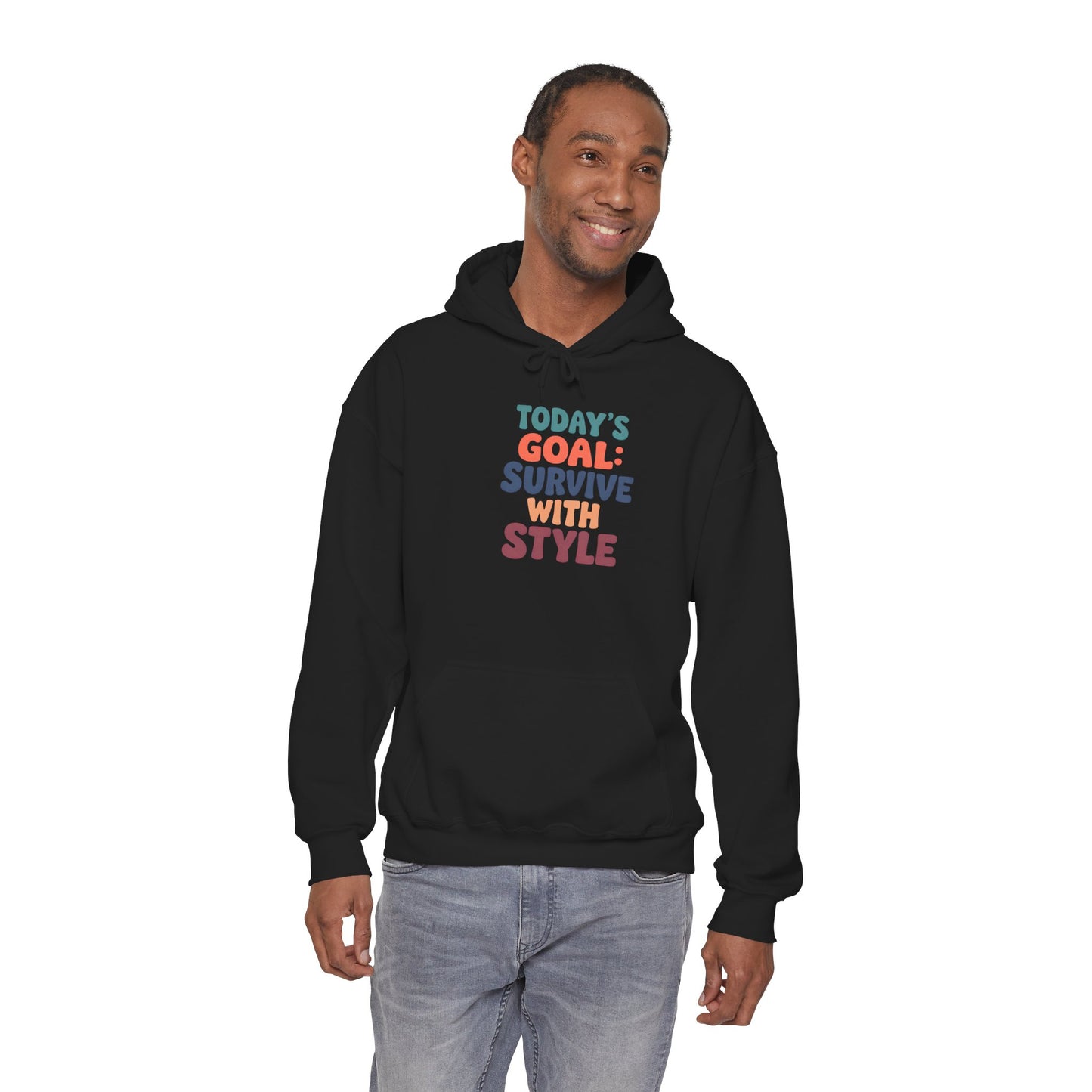 Today's Goal: Survive With Style - Hoodie
