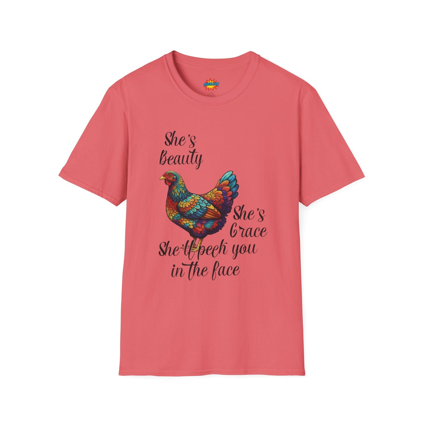 She’s Beauty, She’s Grace, She’ll Peck You in the Face - Chicken Graphic Tee