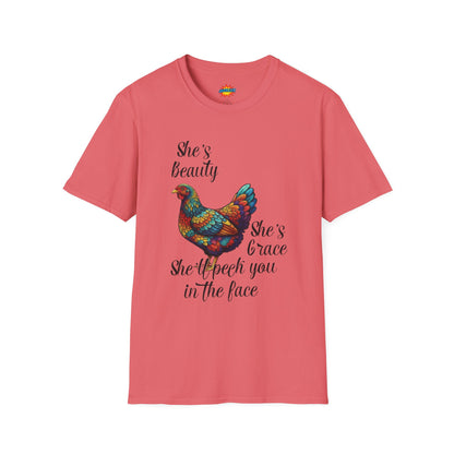 She’s Beauty, She’s Grace, She’ll Peck You in the Face - Chicken Graphic Tee