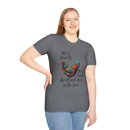 She’s Beauty, She’s Grace, She’ll Peck You in the Face - Chicken Graphic Tee
