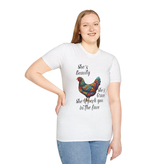 She’s Beauty, She’s Grace, She’ll Peck You in the Face - Chicken Graphic Tee