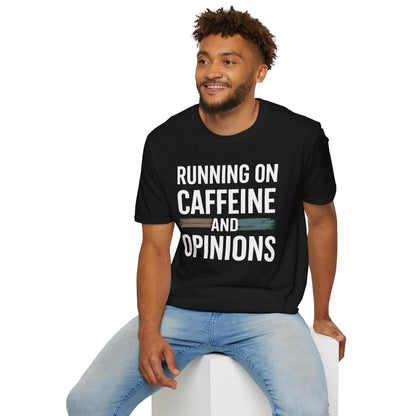 Running On Caffeine and Opinions - Graphic Tee
