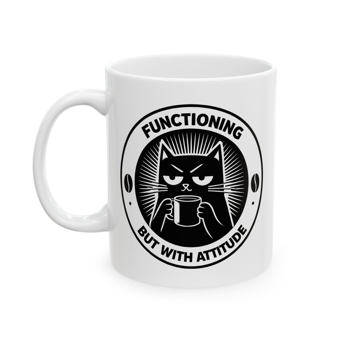Functioning But With Attitude Funny Coffee - Mug