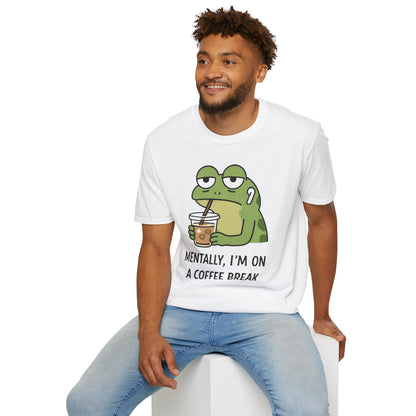 Mentally, I'm on a Coffee Break - Graphic Tee