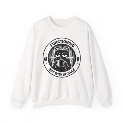 Functioning But With Attitude (Cat Graphic) - Sweatshirt