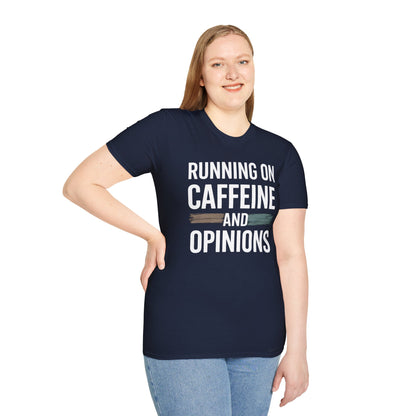 Running On Caffeine and Opinions - Graphic Tee
