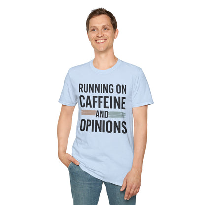 Running On Caffeine and Opinions - Graphic Tee