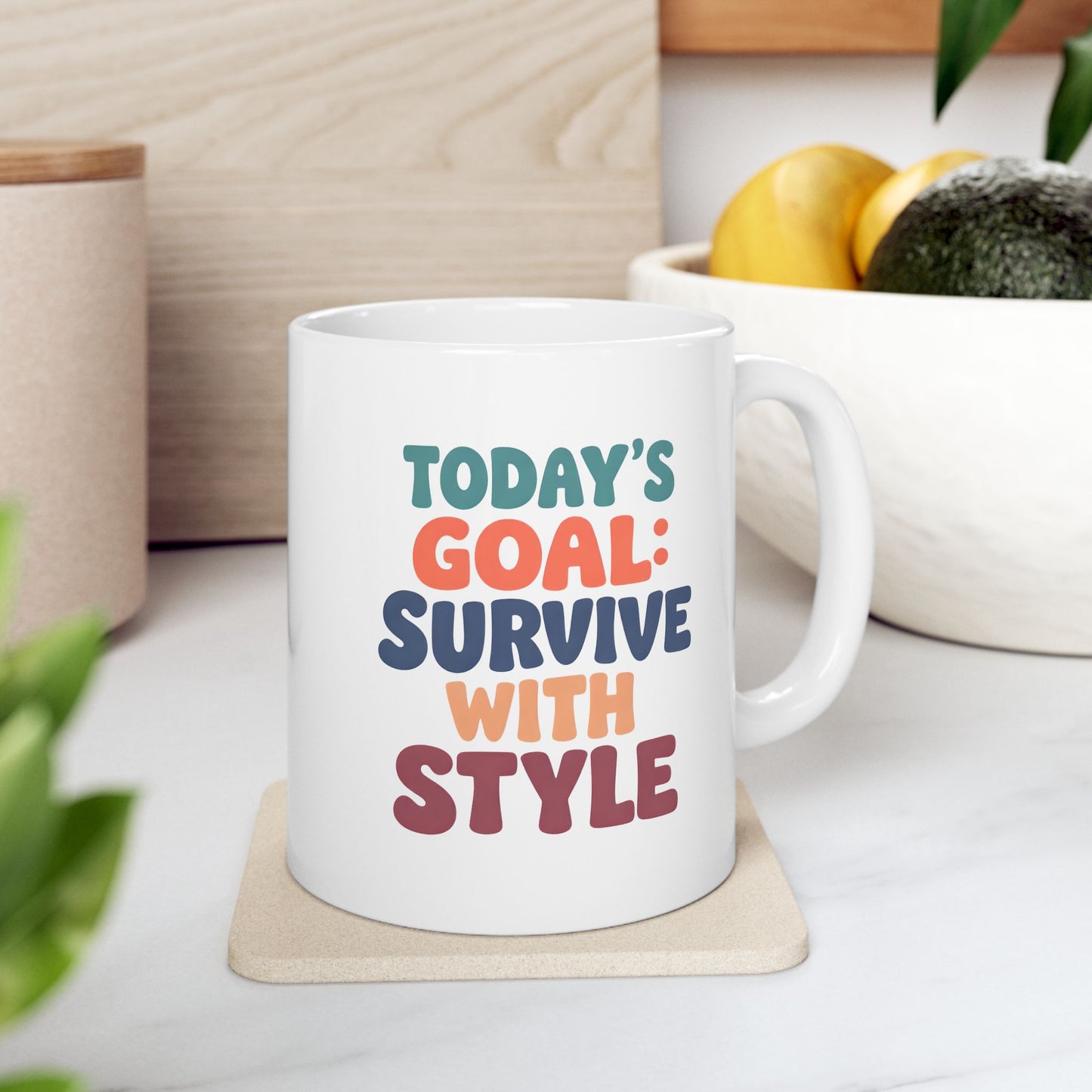 Tomorrow's Goals: Survive Today - Mug