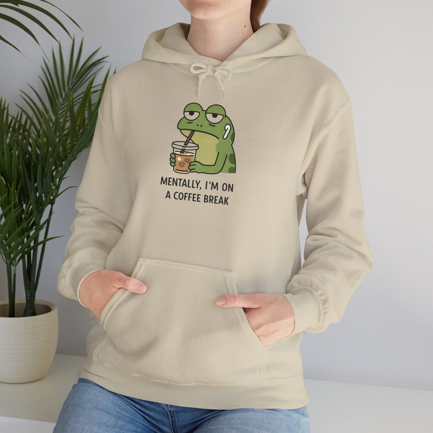 Mentally, I'm On A Coffee Break - Hoodie