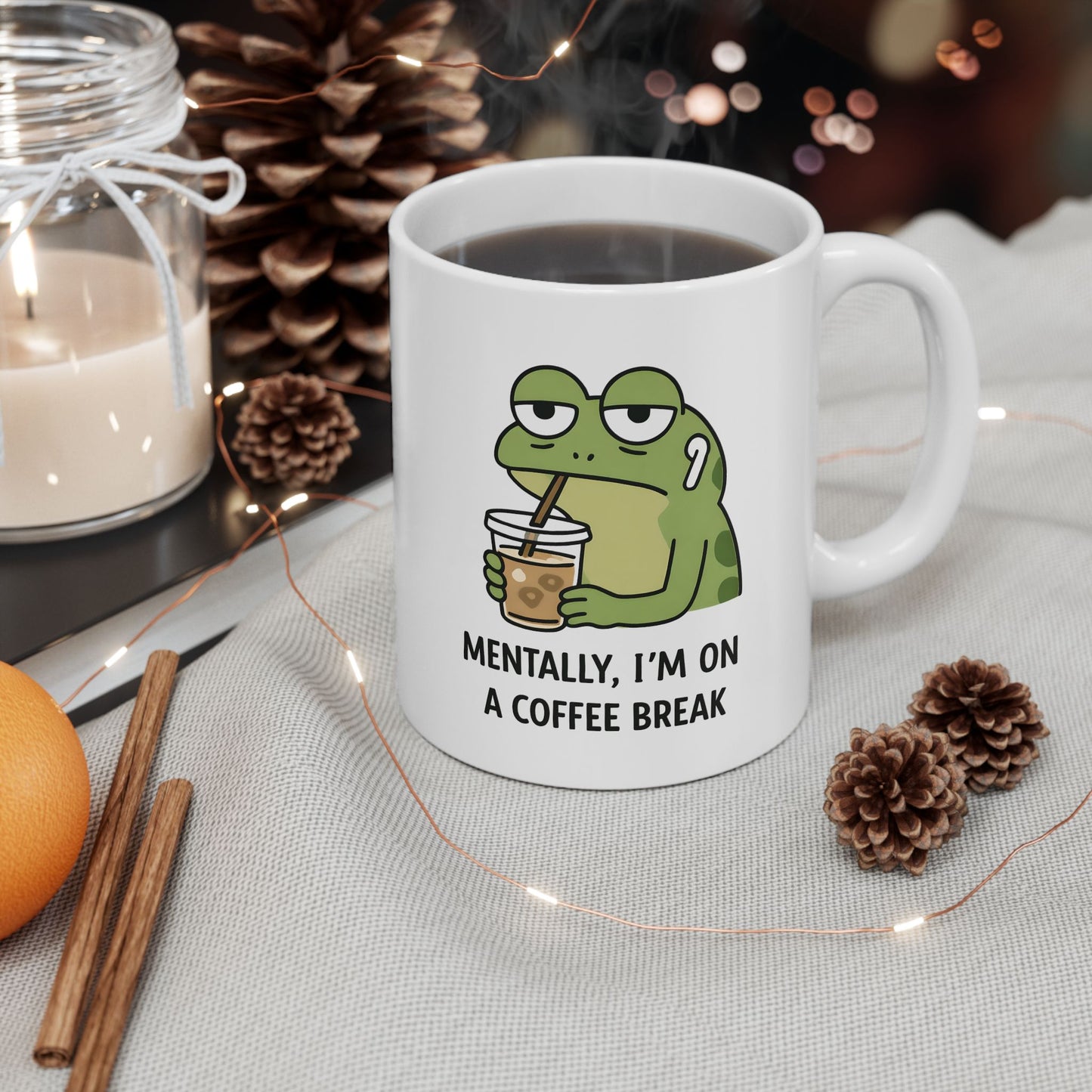 Mentally, I’m On a Coffee Break Mug