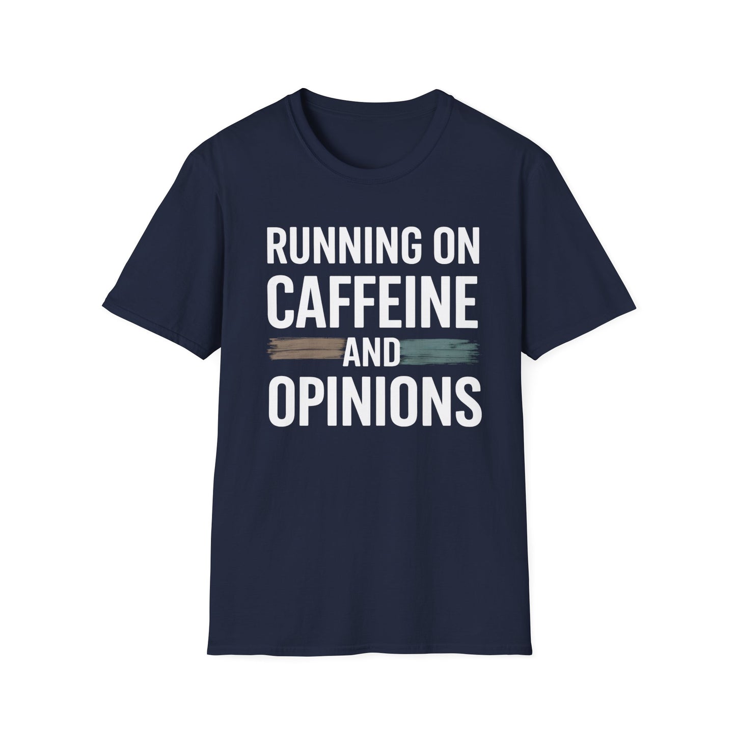 Running On Caffeine and Opinions - Graphic Tee