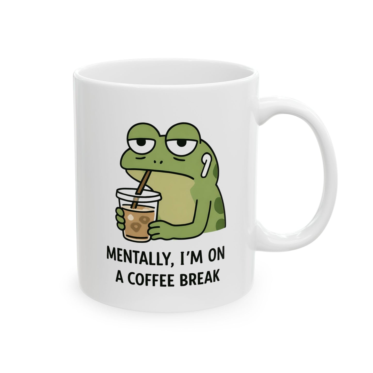 Mentally, I’m On a Coffee Break Mug