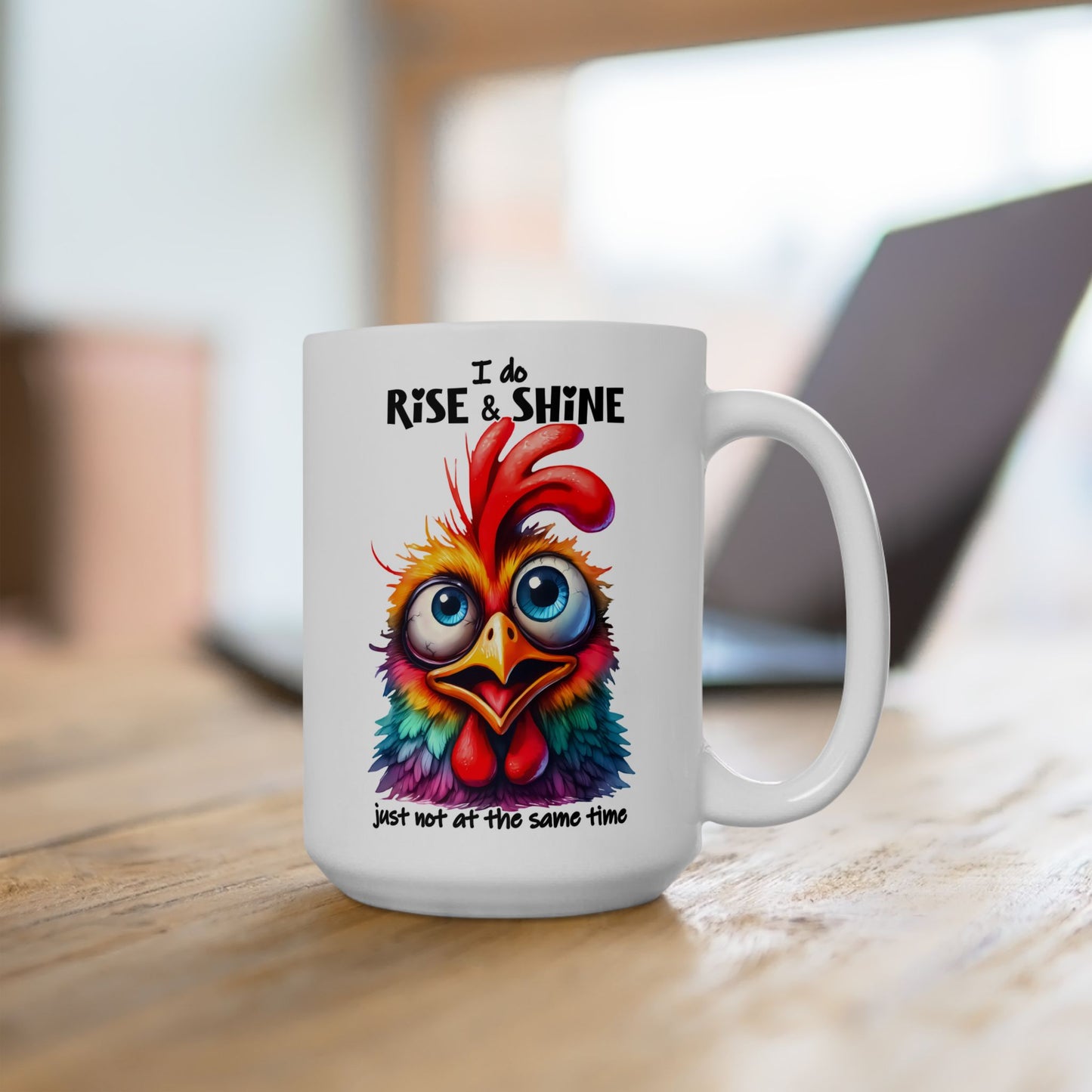 I Do Rise And Shine Funny Mug
