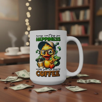 Money Can’t Buy Happiness (Unless It’s Coffee) Mug